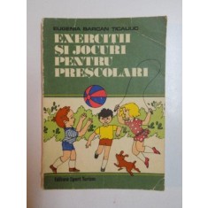 EXERCITII SI JOCURI PENTRU PRESCOLARI de EUGENIA BARCAN TICALIUC , 1976