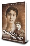 Umbre și lumini - Paperback brosat - Maria Cantacuzino-Enescu - Paul Editions