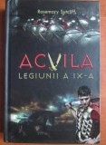 Rosemary Sutcliff - Acvila legiunii a IX-a