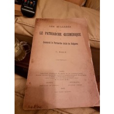 C. Bojan - Les Bulgares et le Patriarche Ecumenique ou Comment le Patriarche traite les Bulgares