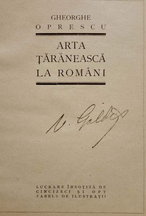 Ex libris VASILE GOLDIȘ:pe G. Oprescu, ARTA ȚĂRĂNEASCĂ LA ROM&Acirc;NI, Buc., 1922