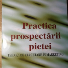 PRACTICA PROSPECTERII PIETEI. TEHNICI DE CERCETARE IN MARKETING-J. C. DRAGAN, M.C. DEMETRESCU