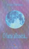 O luna albastra