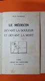 Le m&eacute;decin devant la douleur et devant la mort - Paul Voivenel