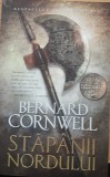 STAPANII NORDULUI - BERNARD CORNWELL