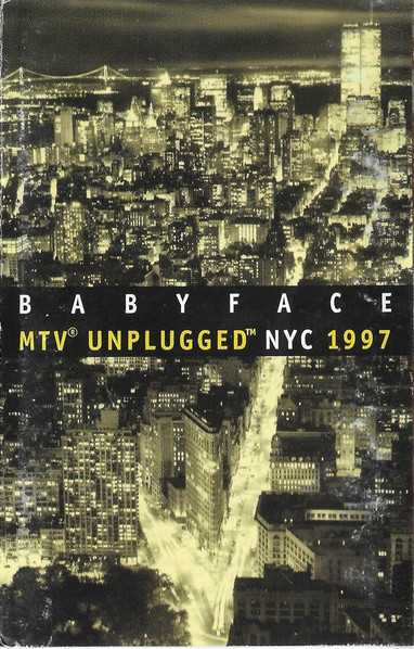 Casetă audio BabyFace - MTV Unplugged NYC 1997, originală