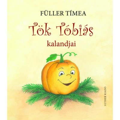 T&amp;ouml;k T&amp;oacute;bi&amp;aacute;s kalandjai - F&amp;uuml;ller T&amp;iacute;mea foto