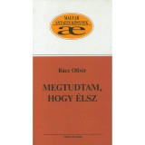 Megtudtam, hogy &eacute;lsz - R&aacute;cz Oliv&eacute;r