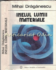 Inelul Lumii Materiale - Mihai Draganescu foto