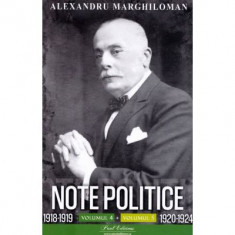 Note politice vol. 4-5. 1920-1924 - Alexandru Marghiloman