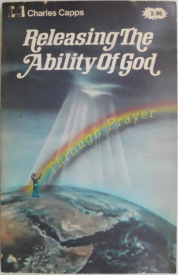 Releasing The Ability of God Through Prayer &amp;ndash; Charles Capps (cu sublinieri) foto