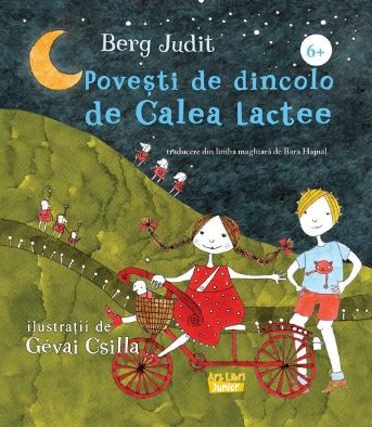 Povesti de dincolo de Calea Lactee - Berg Judit (ilustratii de Gevai Csilla) foto