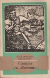 Paul Ochialbi, Petre Hent - Centura cu diamante, 1980