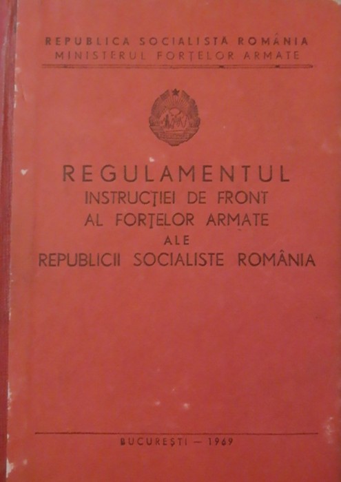 Regulamentul instructiei de front ale fortelor armate ale RSR 1969