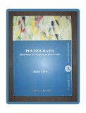 RADU CARP - POLITOGRAMA * INCURSIUNI IN VOCABULARUL DEMOCRATIEI (*AUTOGRAF)