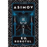 Robotii 1. Eu, Robotul - Isaac Asimov