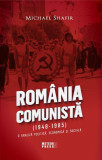 Rom&acirc;nia Comunistă (1948-1985). O analiză politică, economică și socială - Paperback brosat - Michael Shafir - Meteor Press