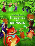 Intoarcerea lui Arpagic | Ana Blandiana