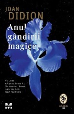 Anul gandirii magice - Joan Didion - Pandora-M