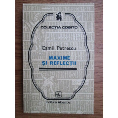 Camil Petrescu - Maxime si reflectii (1975, contine adnotari)