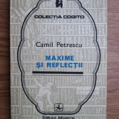 Camil Petrescu - Maxime si reflectii