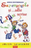 Extemporale si alte lucrari - Mircea Santimbreanu