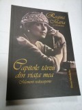 CAPITOLE TARZII DIN VIATA MEA. MEMORII REDESCOPERITE - DIANA MANDACHE
