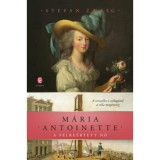 M&aacute;ria Antoinette - Stefan Zweig