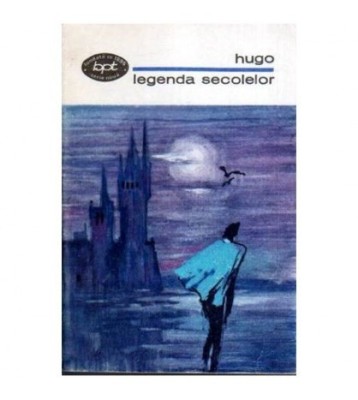 Victor Hugo - Legenda secolelor - Versuri alese - 107148 foto