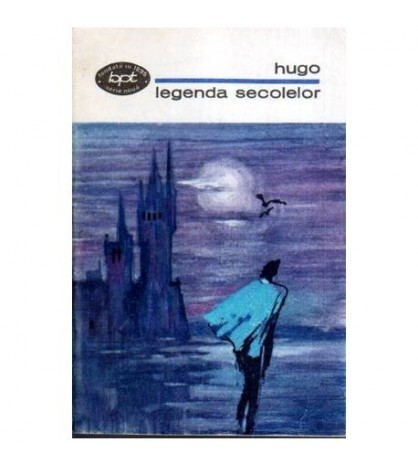 Victor Hugo - Legenda secolelor - Versuri alese - 107148