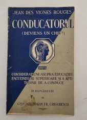 Carte veche 1936 Jean des Vignes Rouges Conducatorul Aptitudinea de a conduce