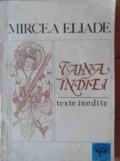 Taina Indiei Texte Inedite - Mircea Eliade ,538589 foto
