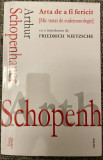 Arthur Schopenhauer - Arta de a fi fericit
