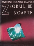 Antoine de Saint Exupery - Zborul de noapte