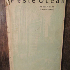 Peste Ocean. Note dintr-o călătorie în America de Nord - Jean Bart (1926)