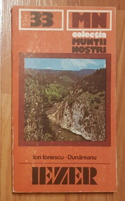 Iezer de Ion Ionescu - Dunareanu. Colectia Muntii Nostri + harta foto