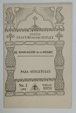 PAZA SUFLETULUI de SF. IOAN IACOB DE LA NEAMT , COLECTIA ' LEACURI PENTRU SUFLET ' NR. 1, 1992
