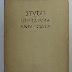 STUDII DE LITERATURA UNIVERSALA , VOLUMUL II , 1960
