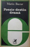 Poezie-Destin Drama - Marin Bucur, Cartea Romaneasca 1982, Biografii, Beletristica, Carte Romana
