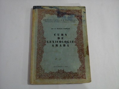 CURS DE LEXICOLOGIE ARABA - LECT. DR. NICOLAE DOBRISAN foto