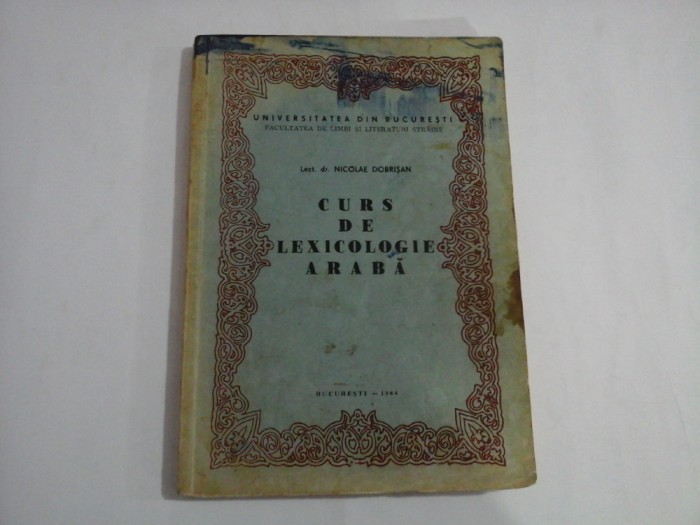 CURS DE LEXICOLOGIE ARABA - LECT. DR. NICOLAE DOBRISAN