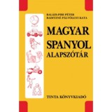 Magyar-spanyol alapsz&oacute;t&aacute;r - Baditzn&eacute; P&aacute;lv&ouml;lgyi Kata