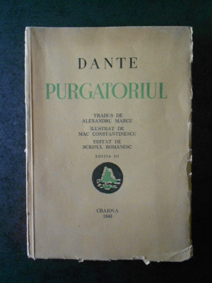 DANTE - PURGATORIUL (1943, traducere de Alexandru Marcu) foto