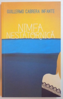 NIMFA NESTATORNICA de GUILLERMO CABRERA INFANTE , 2011 foto