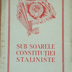 SUB SOARELE CONSTITUTIEI STALINISTE - CARTEA RUSA, 1950