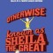Otherwise Known as Sheila the Great