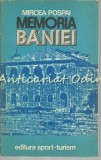 Cumpara ieftin Memoria Baniei - Mircea Pospai