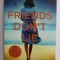 FRIENDS DON &#039;T LIE by CATH WEEKS , 2019