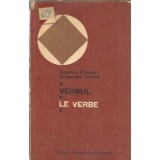 Verbul. Le verbe - Alexandra Cunita, Teodora Cristea