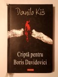 Danilo Kis - Criptă pentru Boris Davidovici
